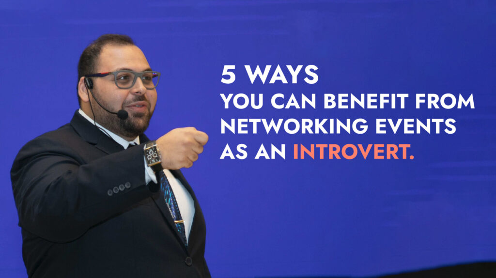5 Ways You Can Benefit from Networking Events as an Introvert